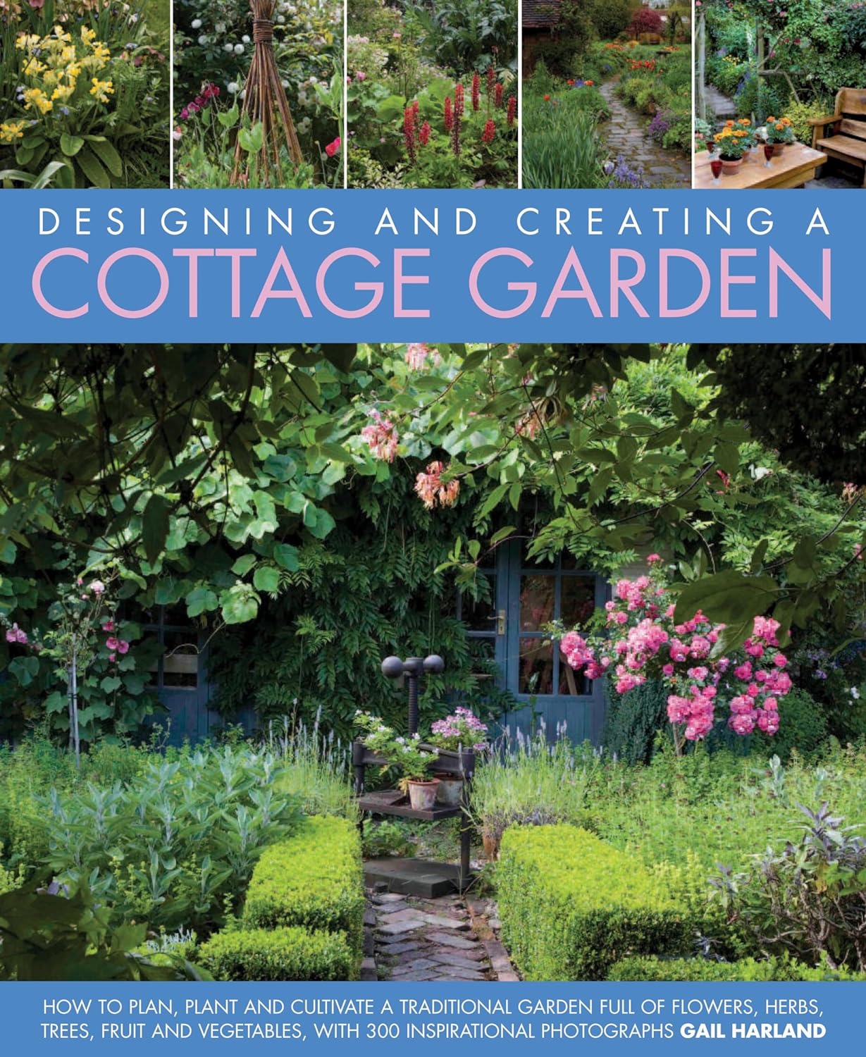 Designing and Creating a Cottage Garden book 