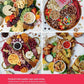 The Art of the Board: Fun & Fancy Snack Boards, Recipes & Ideas for Entertaining All Year by Olivia Carney