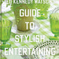 Guide to Stylish Entertaining by Ted Kennedy Watson's 