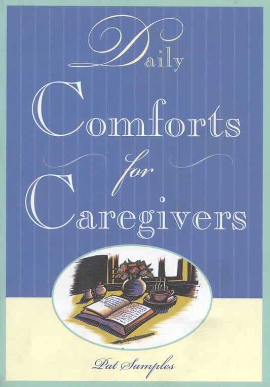 Daily Comforts for Caregivers by Pat Samples book  