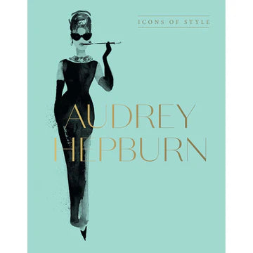 Audrey Hepburn: Icons of Style