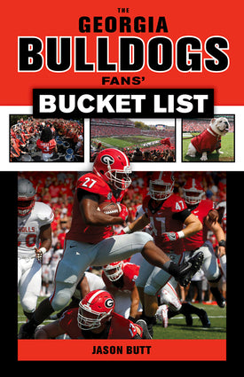 The Georgia Bulldogs Fans’  Bucket List Book