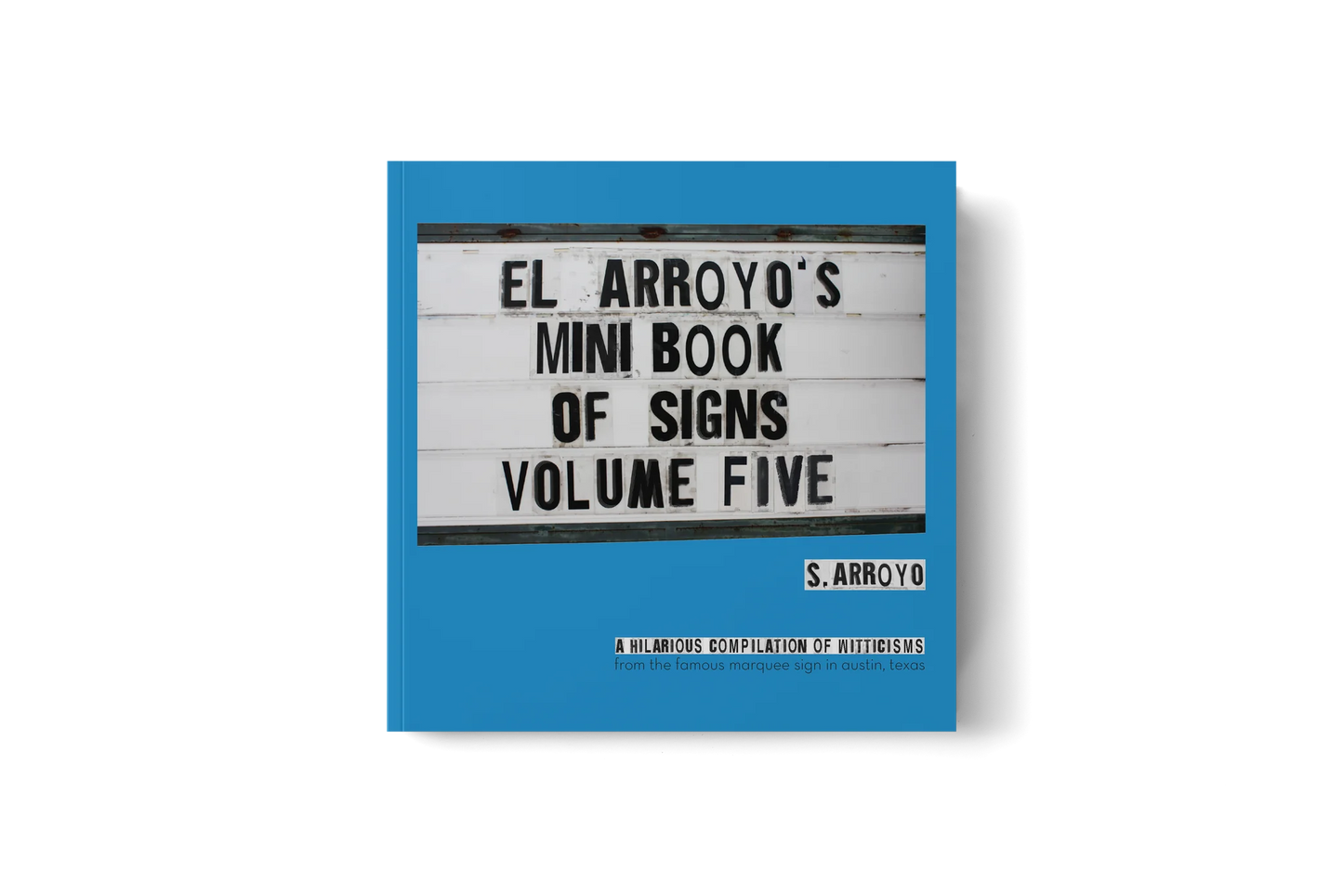 El Arroyo mini book of signs volume five