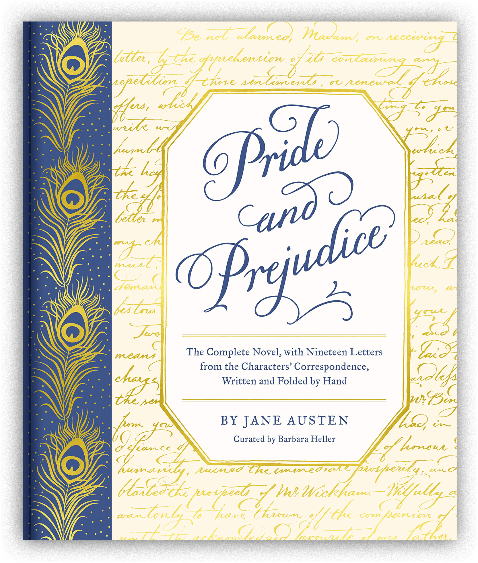 Pride and Prejudice By Jane Austen Curated by Barbara Heller 