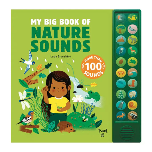 My Big Book of Nature Sounds by Lucie Brunelliere